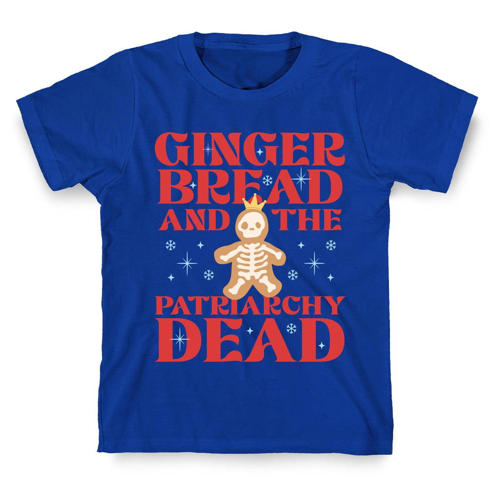 Gingerbread & The Patriarchy Dead Unisex