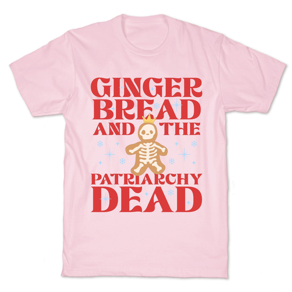 Gingerbread & The Patriarchy Dead Unisex