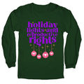 Holiday Lights & Reproductive Rights Longsleeve Tee Unisex