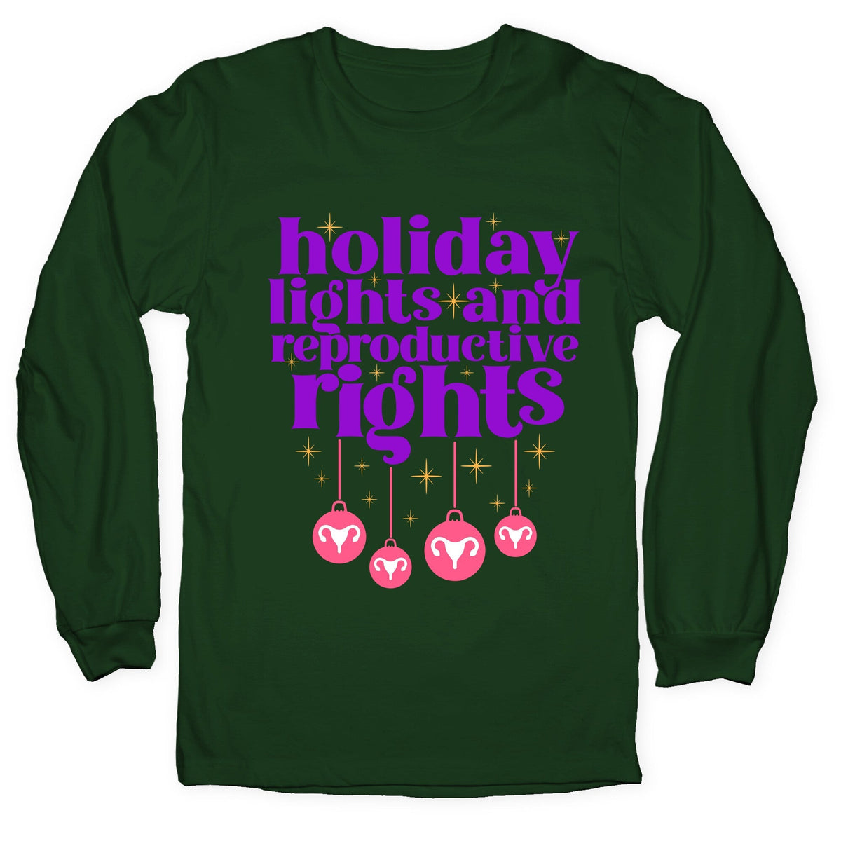 Holiday Lights & Reproductive Rights Longsleeve Tee Unisex