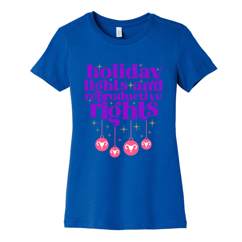 Holiday Lights & Reproductive Rights Womens Cotton Tee Unisex