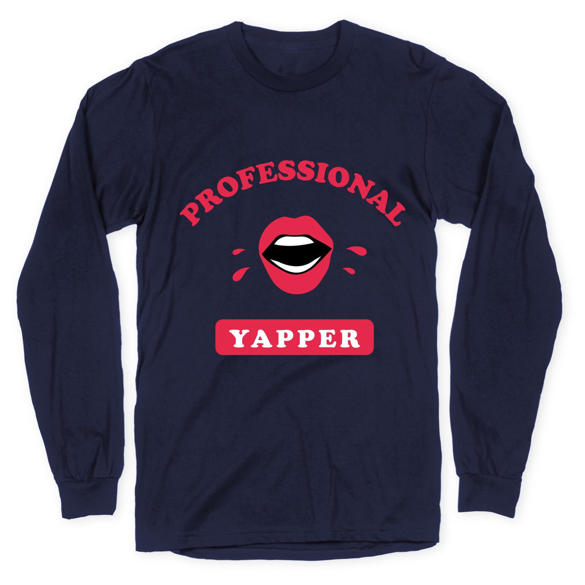 Professional Yapper Longsleeve Tee Unisex