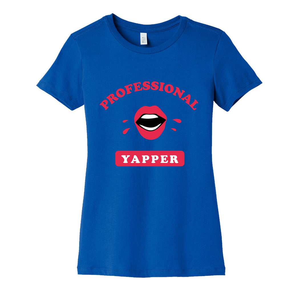 Professional Yapper Womens Cotton Tee Unisex