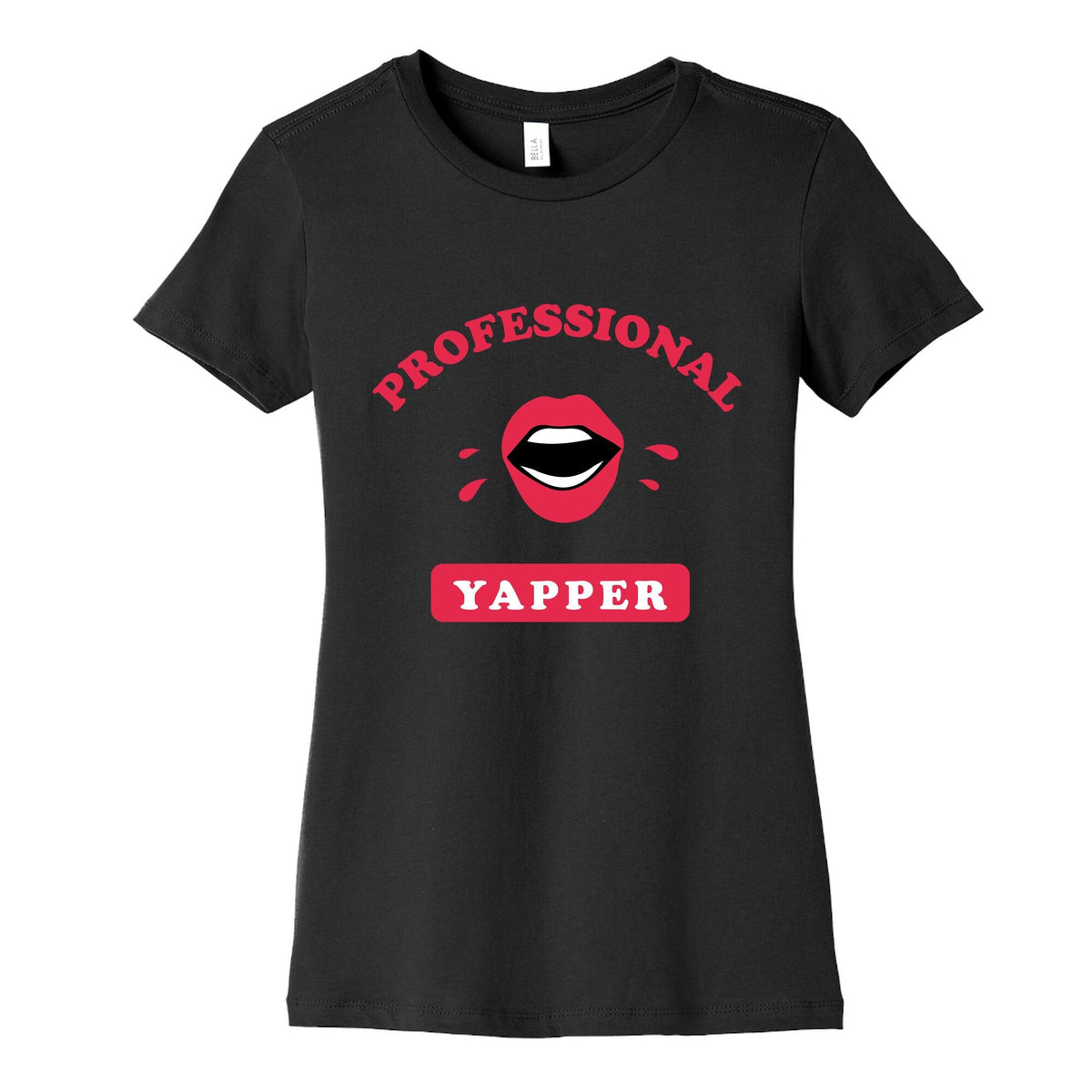 Professional Yapper Womens Cotton Tee Unisex