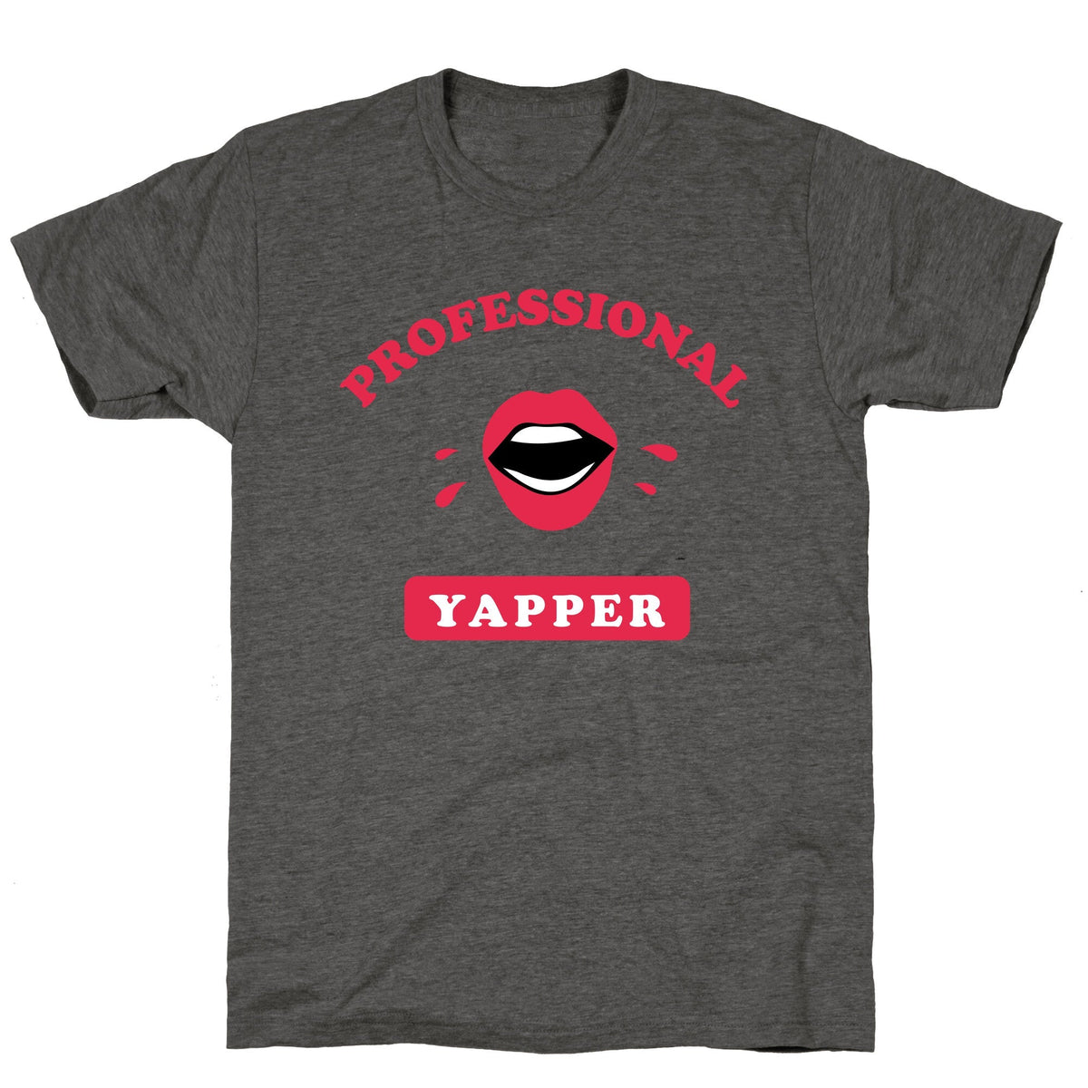 Professional Yapper Unisex Triblend Tee Unisex