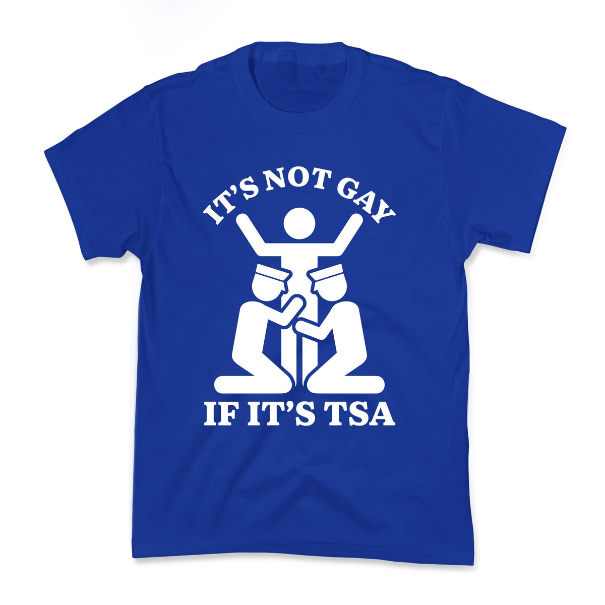 Its Not Gay If Its TSA Kids Tee Unisex