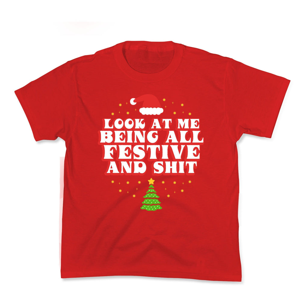 Look At Me Being All Festive Kids Tee Unisex