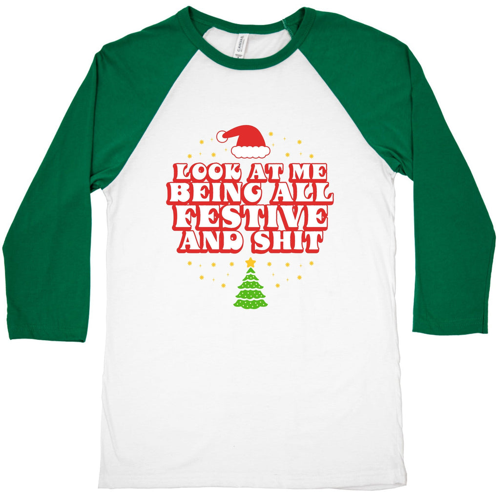 Look At Me Being All Festive Baseball Tee Unisex