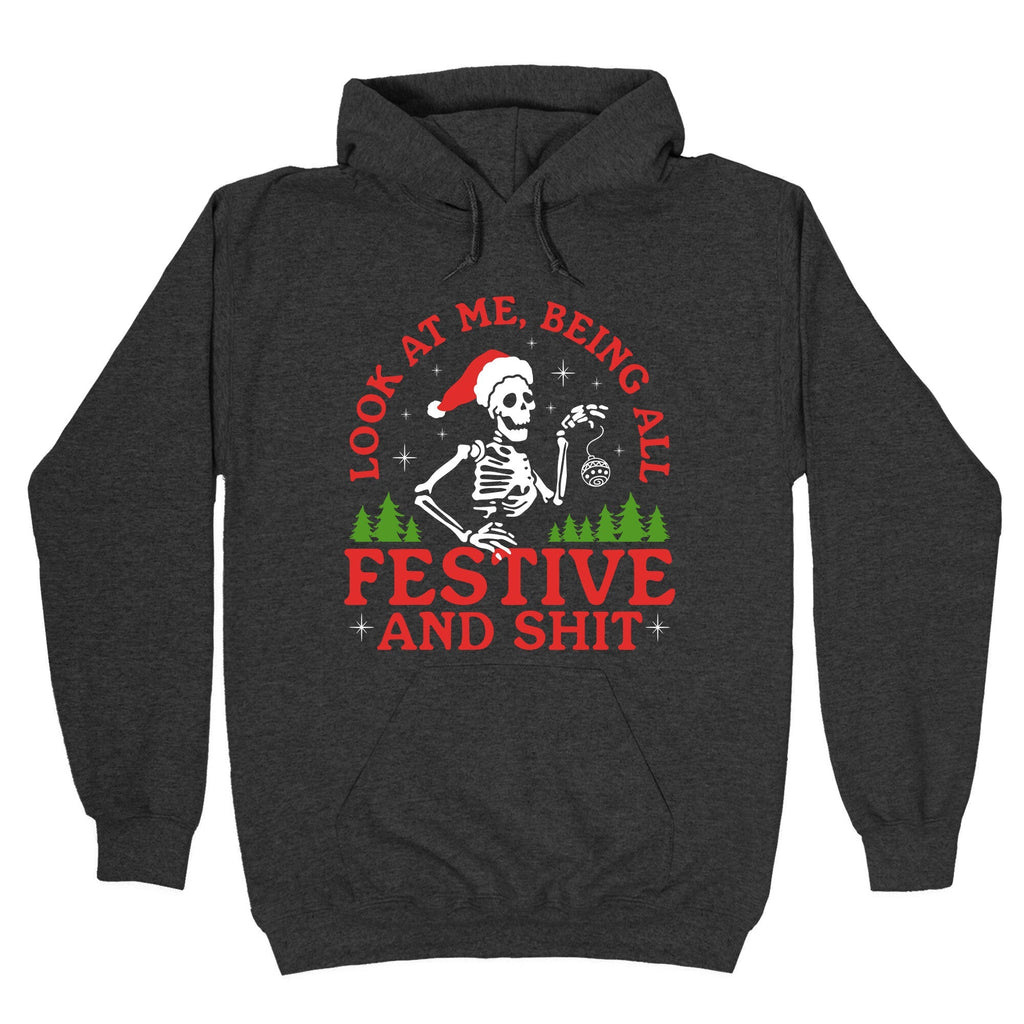 Look At Me Being All Festive Skeleton Unisex