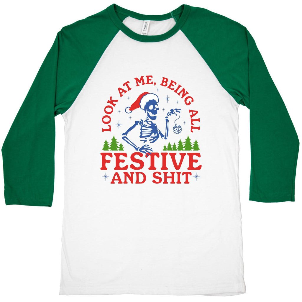 Look At Me Being All Festive Skeleton Baseball Tee Unisex