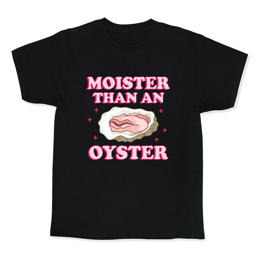Moister Than An Oyster Pink Kids Tee Unisex