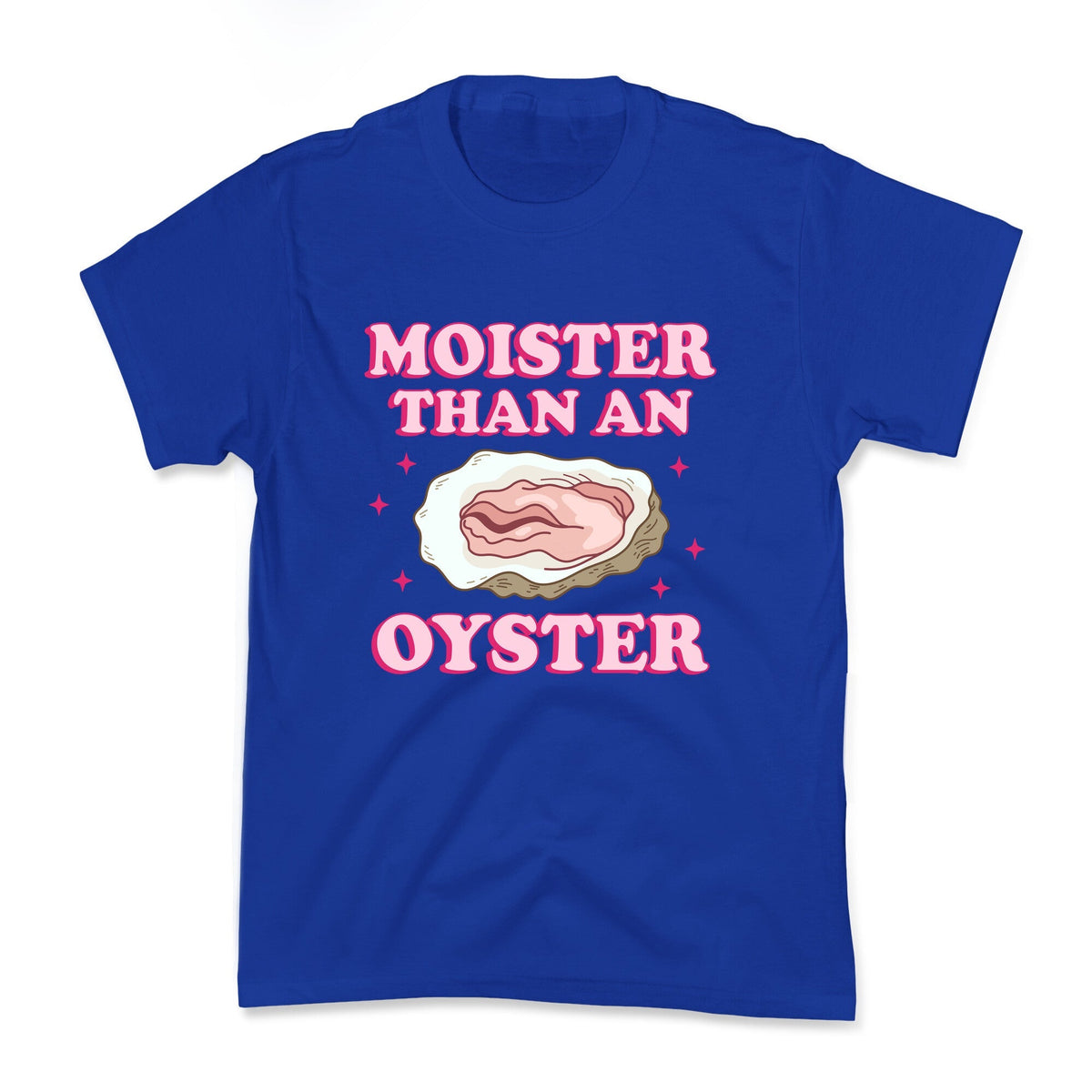 Moister Than An Oyster Pink Kids Tee Unisex