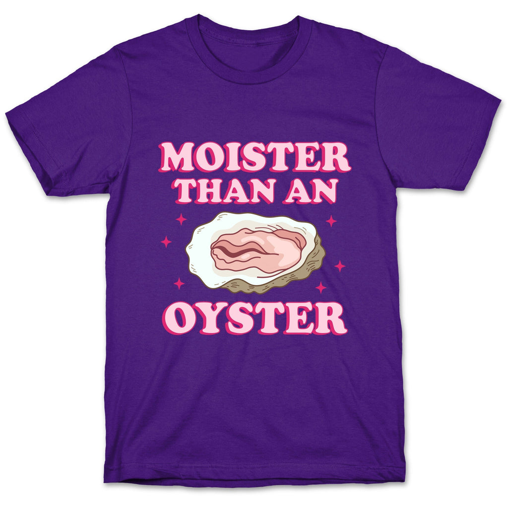 Moister Than An Oyster Pink Unisex