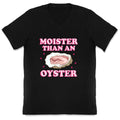 Moister Than An Oyster Pink V-Neck Unisex