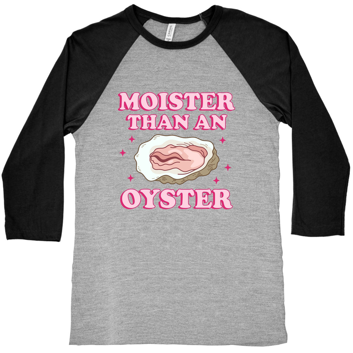 Moister Than An Oyster Pink Baseball Tee Unisex