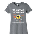 Playing Pickleball Improves Memory Womens Cotton Tee Unisex