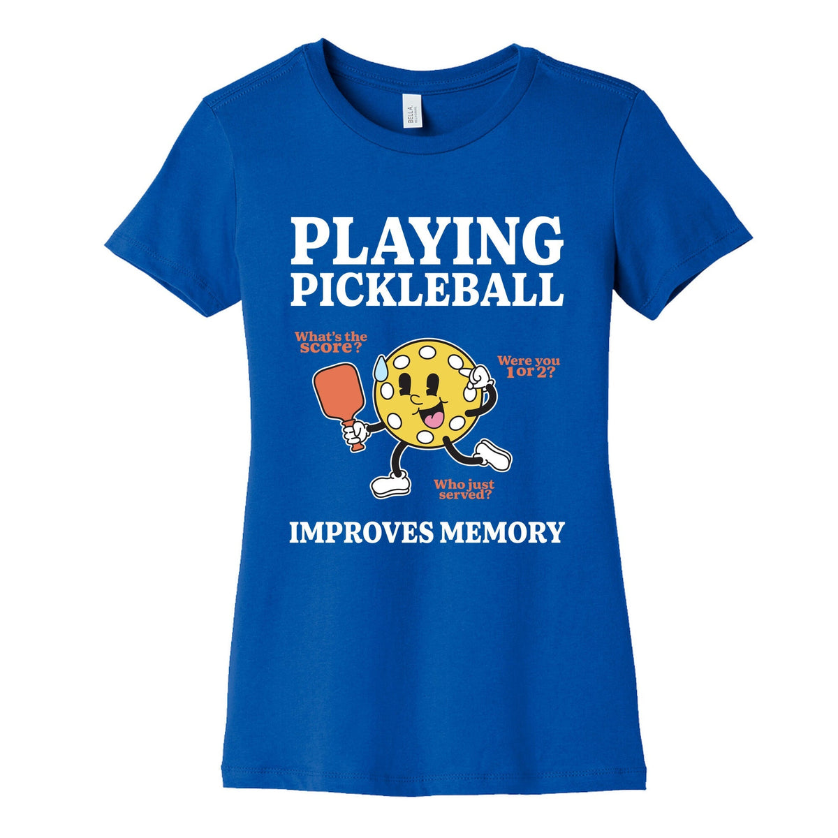 Playing Pickleball Improves Memory Womens Cotton Tee Unisex