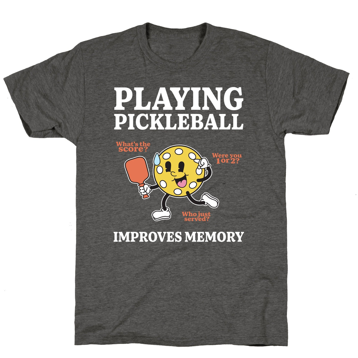 Playing Pickleball Improves Memory Unisex Triblend Tee Unisex
