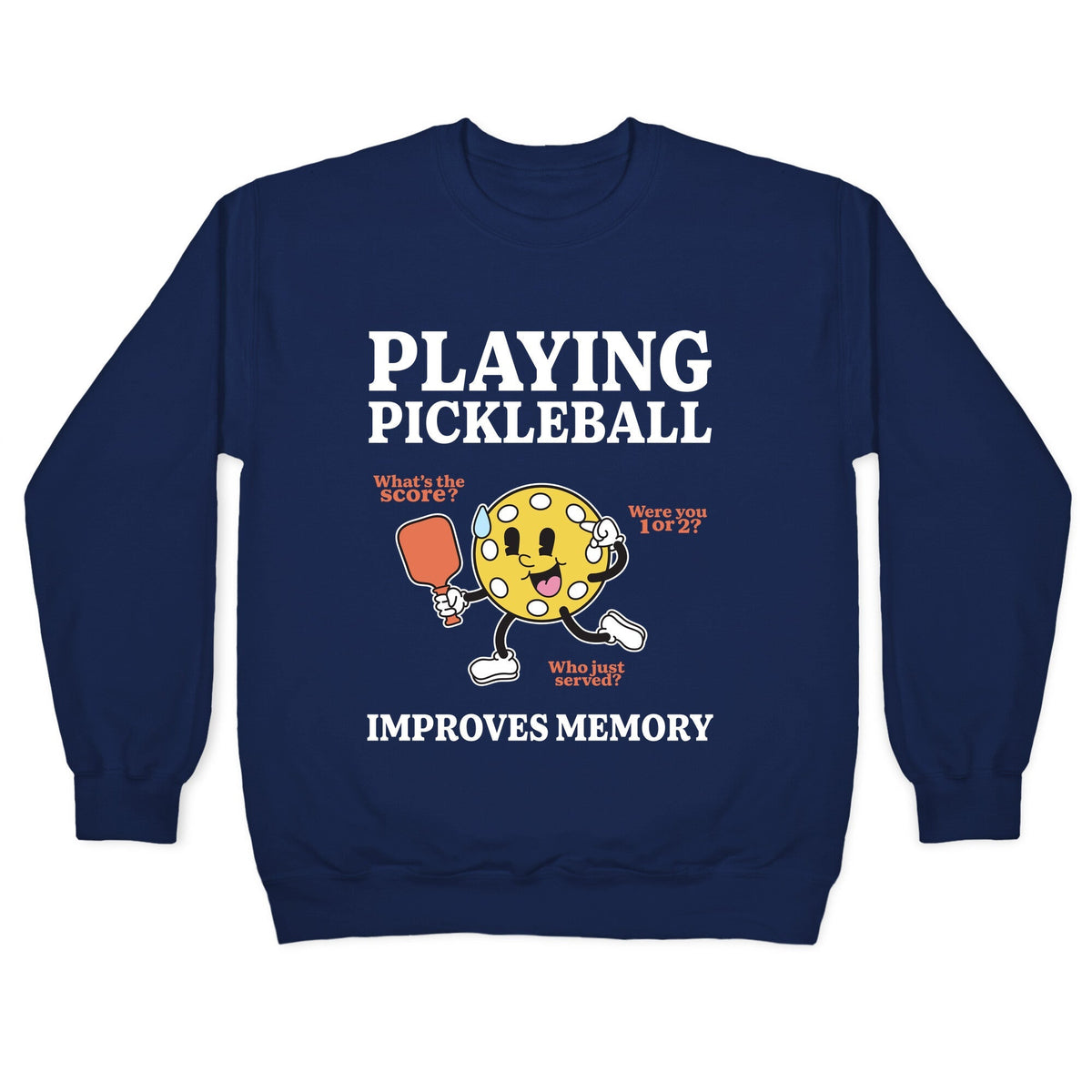 Playing Pickleball Improves Memory Crewneck Unisex