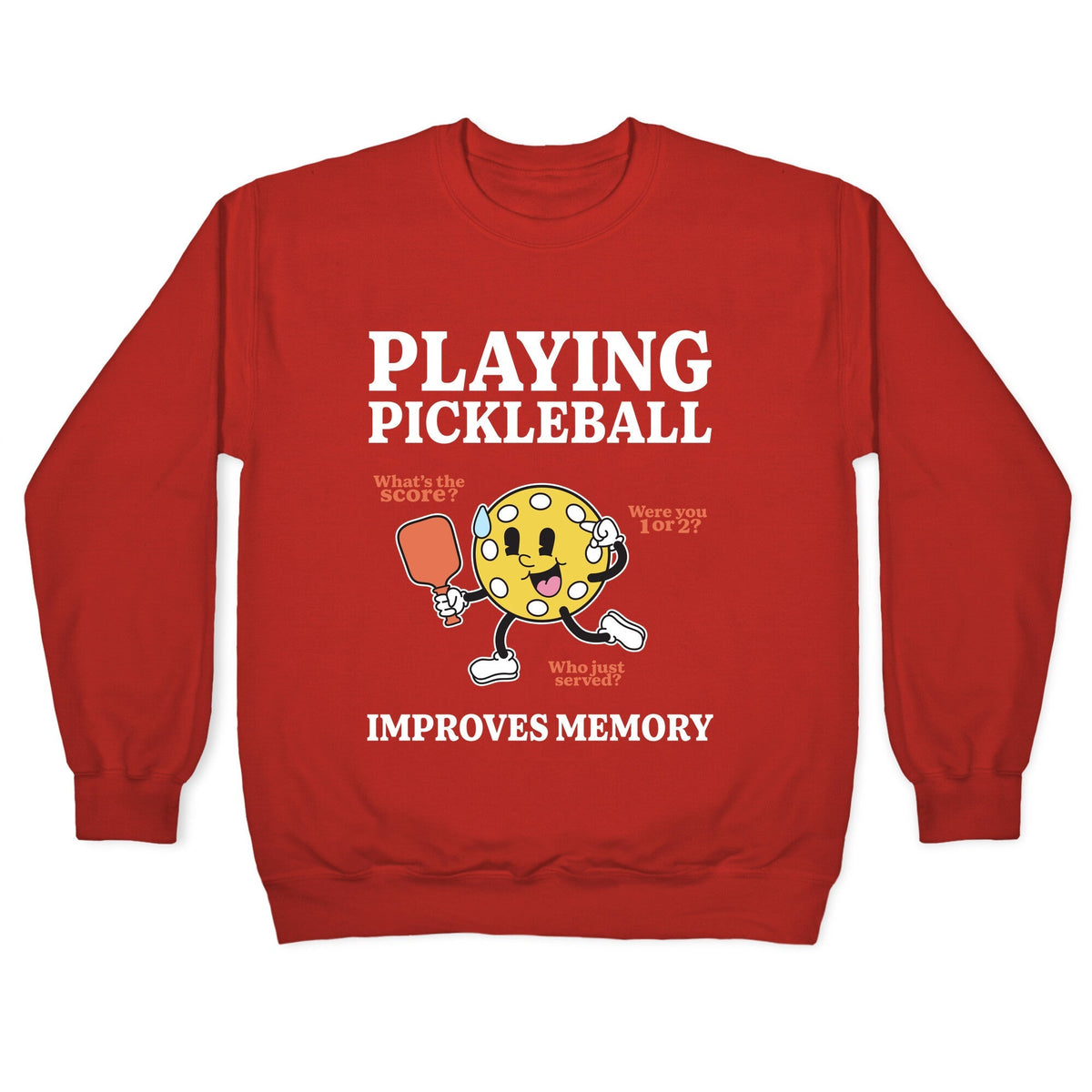 Playing Pickleball Improves Memory Crewneck Unisex