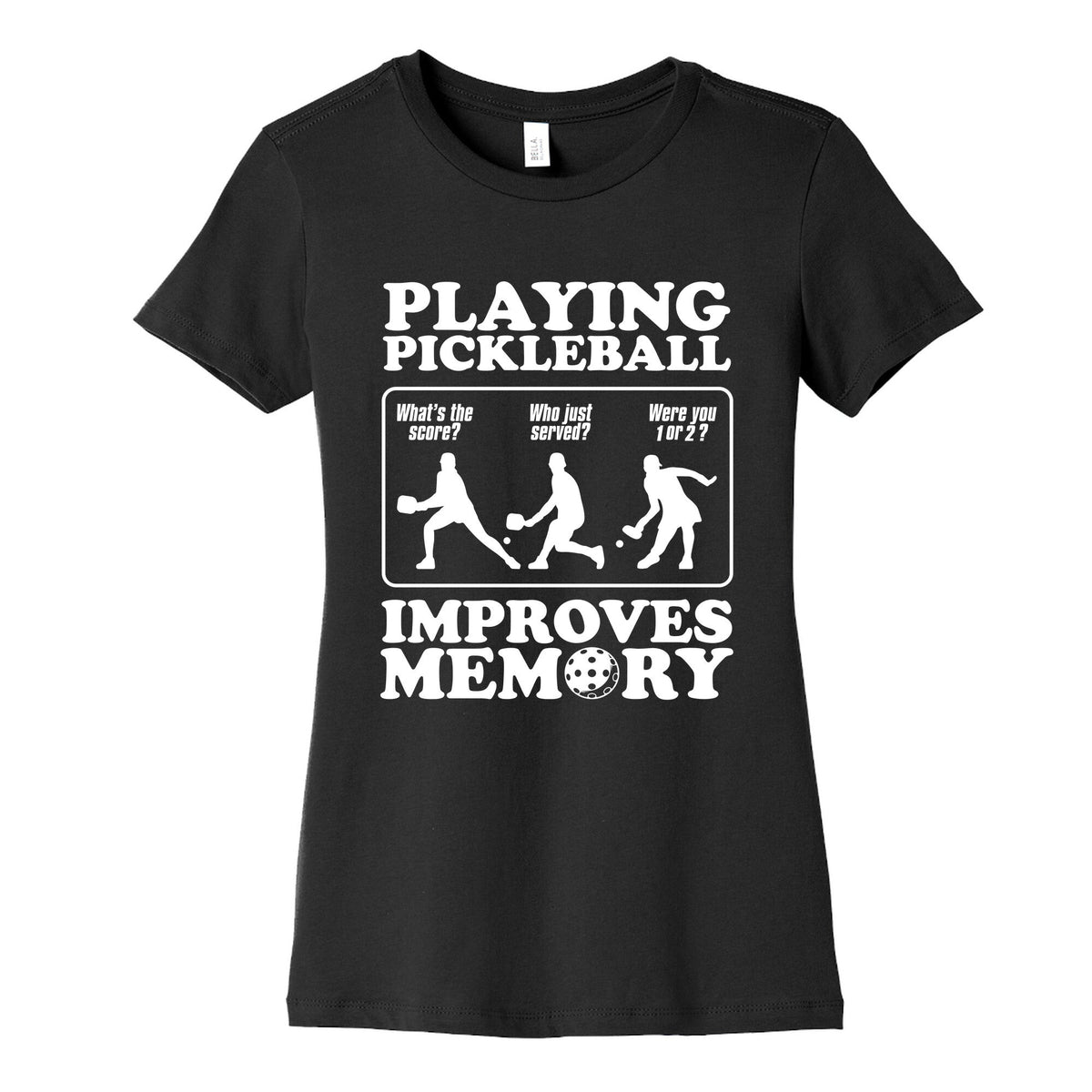 Playing Pickleball Improves Memory Funny Womens Cotton Tee Unisex