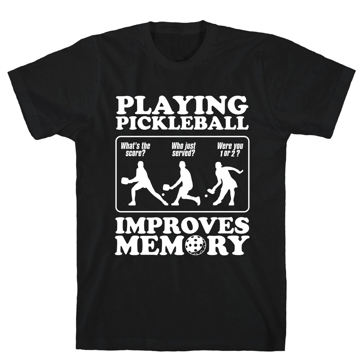 Playing Pickleball Improves Memory Funny Unisex