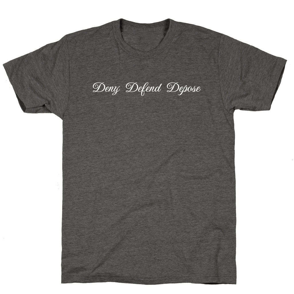 Deny Defend Depose 2 Unisex Triblend Tee Unisex
