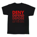 Deny Defend Depose Eat the CEOs Kids Tee Unisex