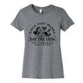 Girls Just Wanna Eat The CEOs Womens Cotton Tee Unisex
