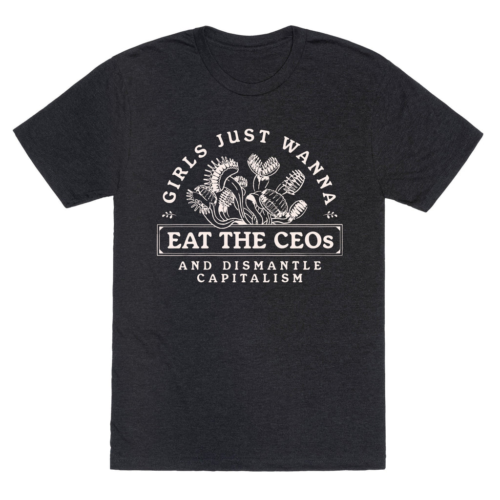 Girls Just Wanna Eat The CEOs Unisex Triblend Tee Unisex