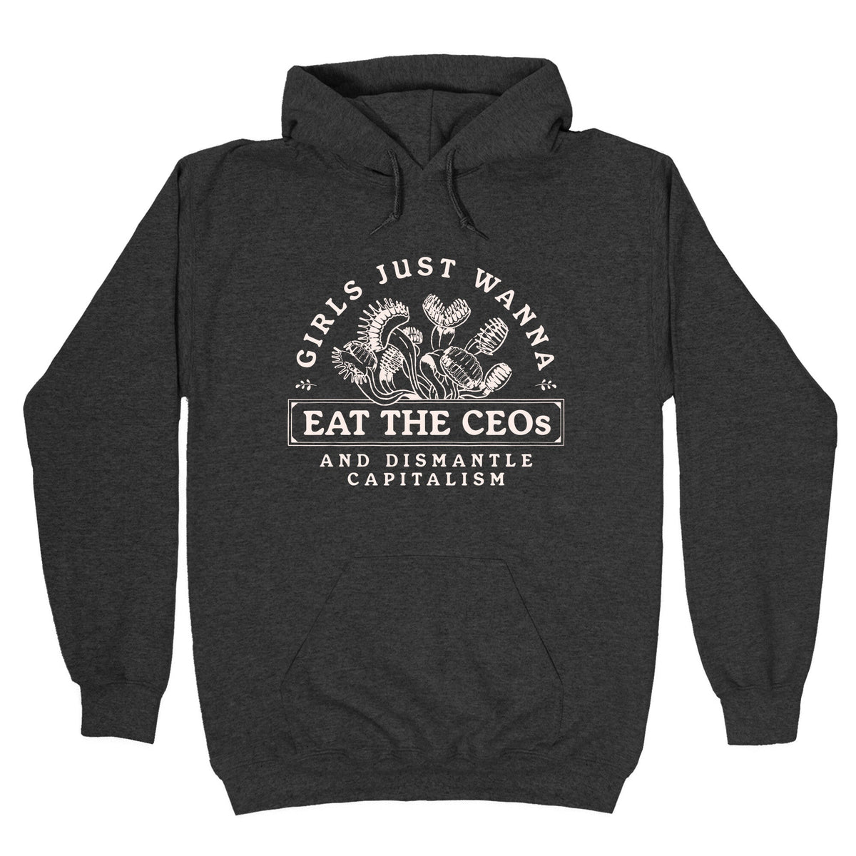 Girls Just Wanna Eat The CEOs Unisex