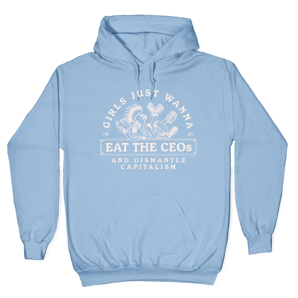 Girls Just Wanna Eat The CEOs Unisex