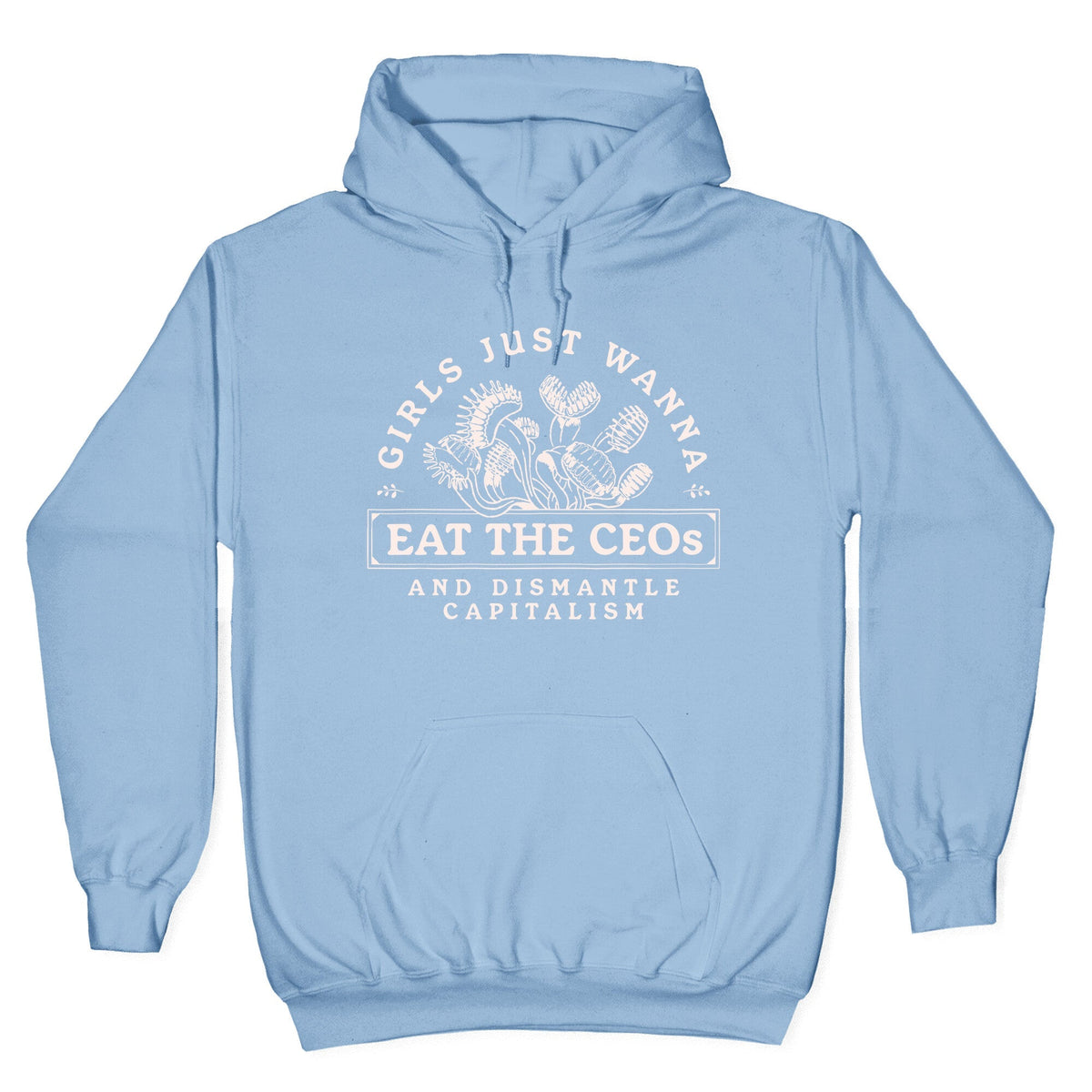 Girls Just Wanna Eat The CEOs Unisex