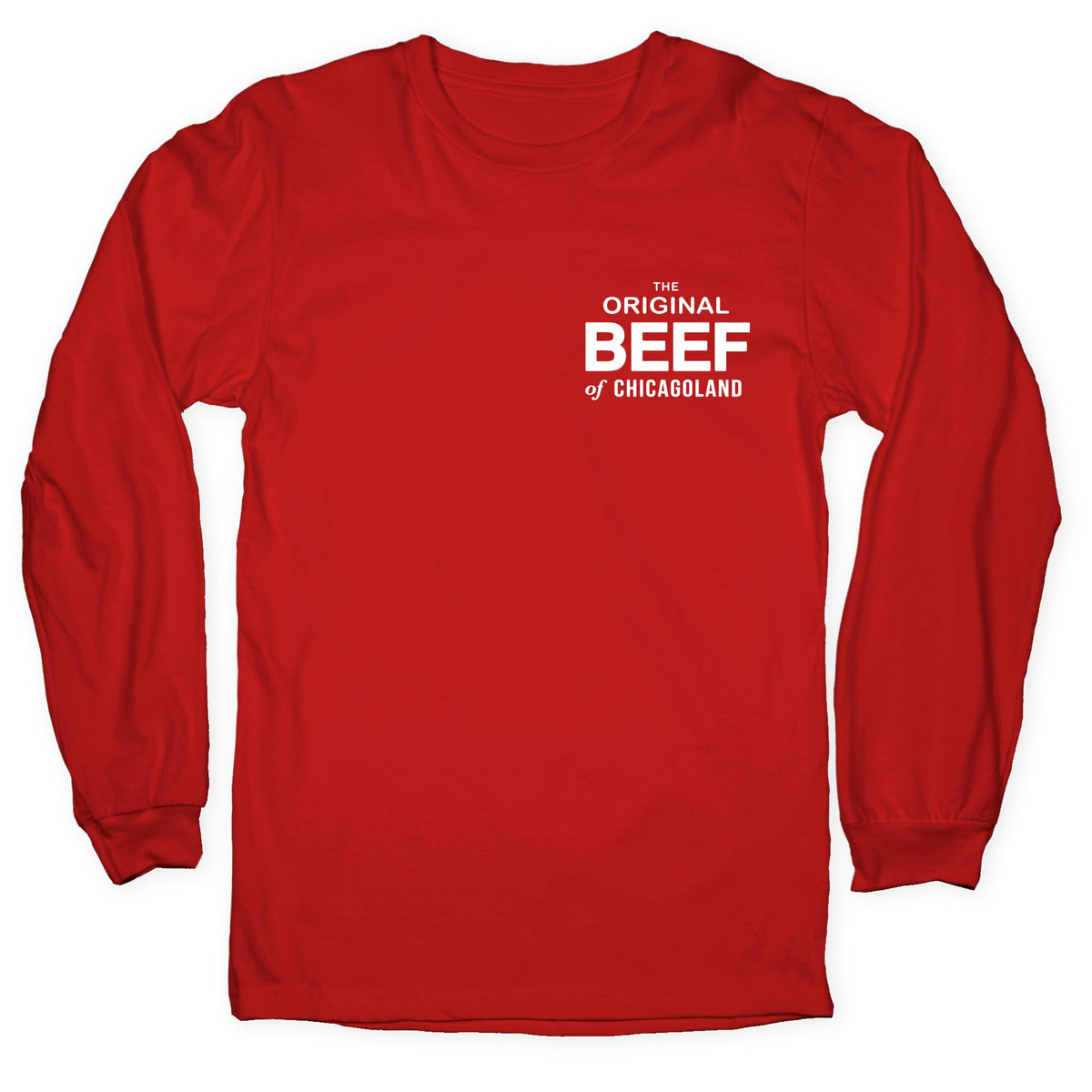 The Original Beef of Chicagoland Longsleeve Tee Unisex