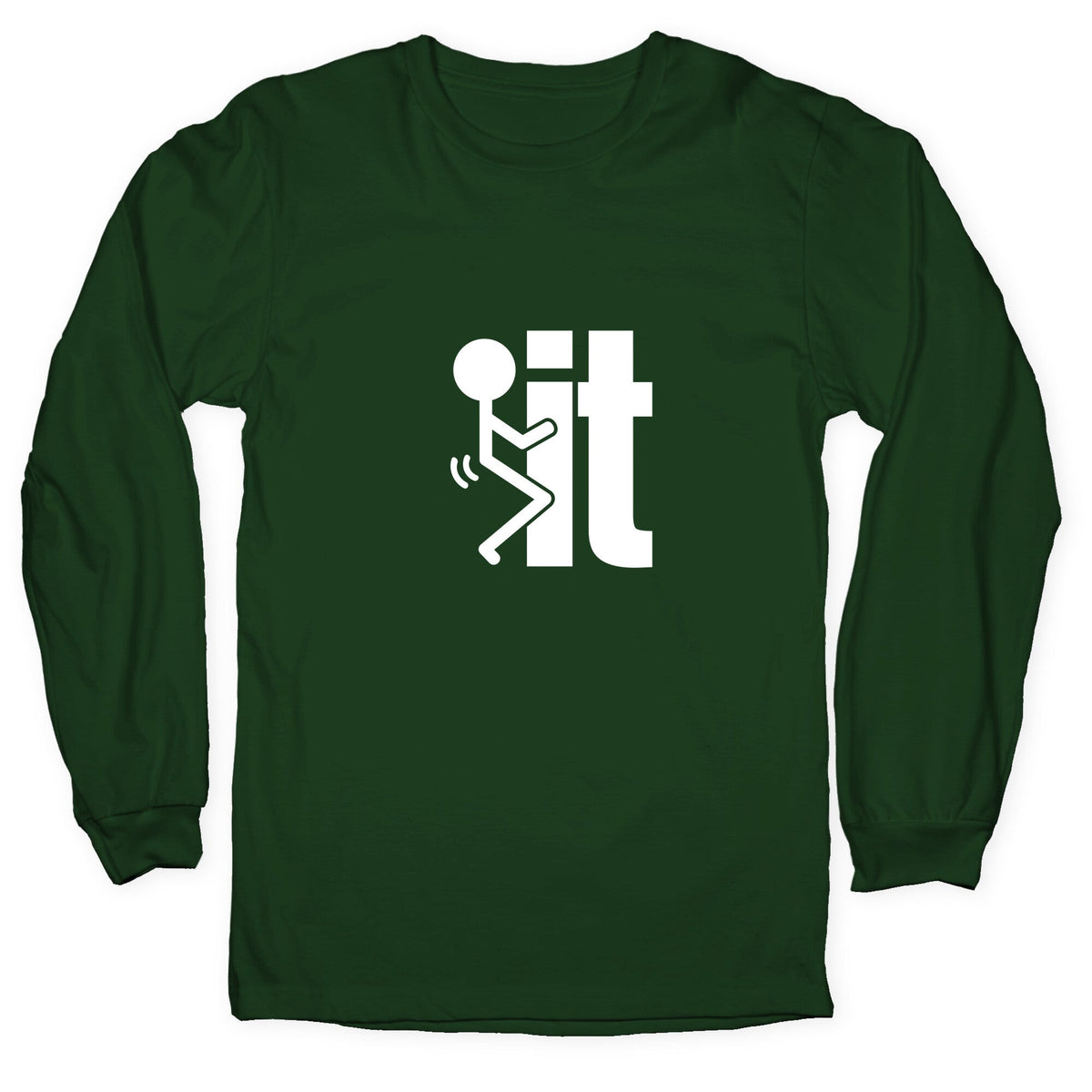 Fk It Longsleeve Tee Unisex