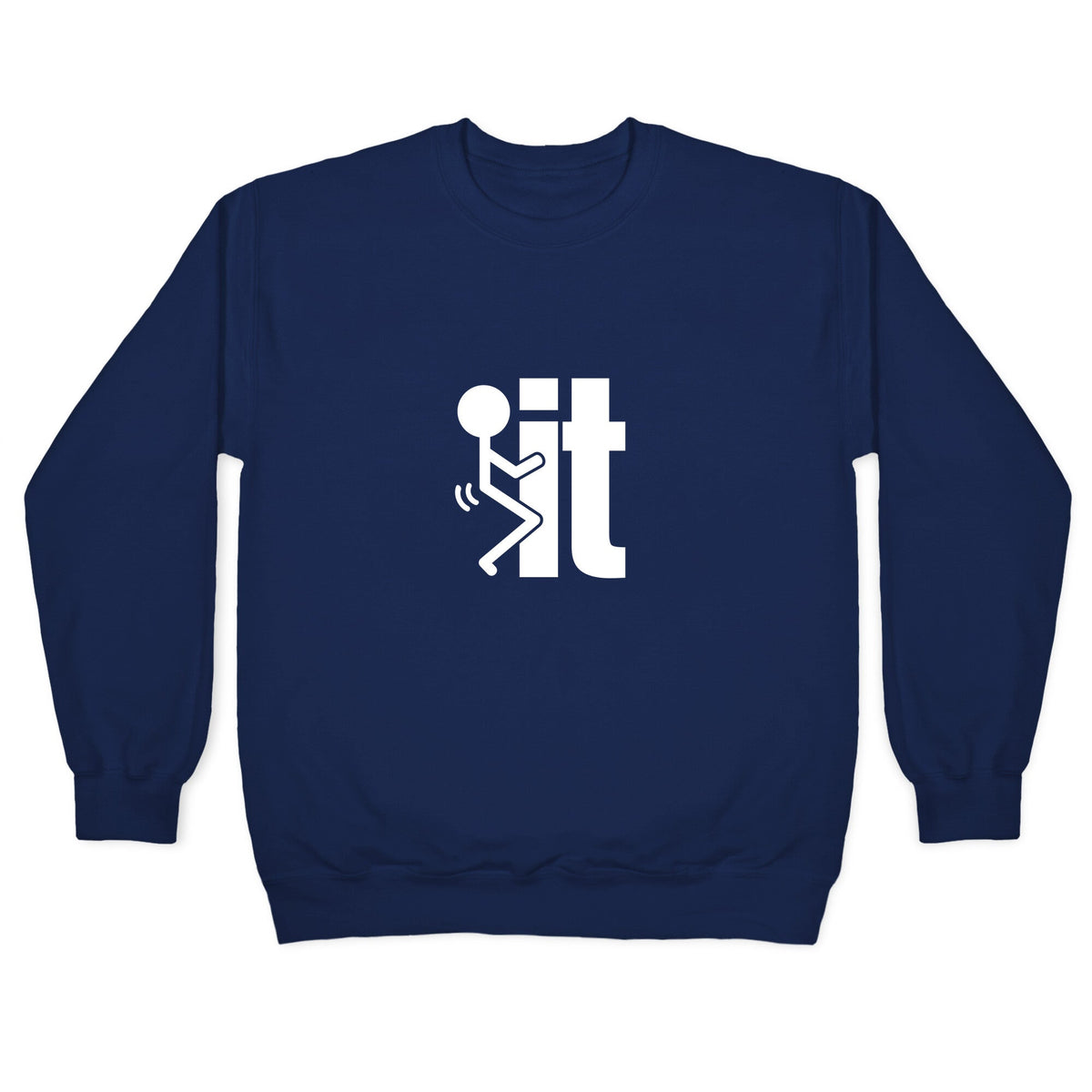 Fk It Crewneck Unisex