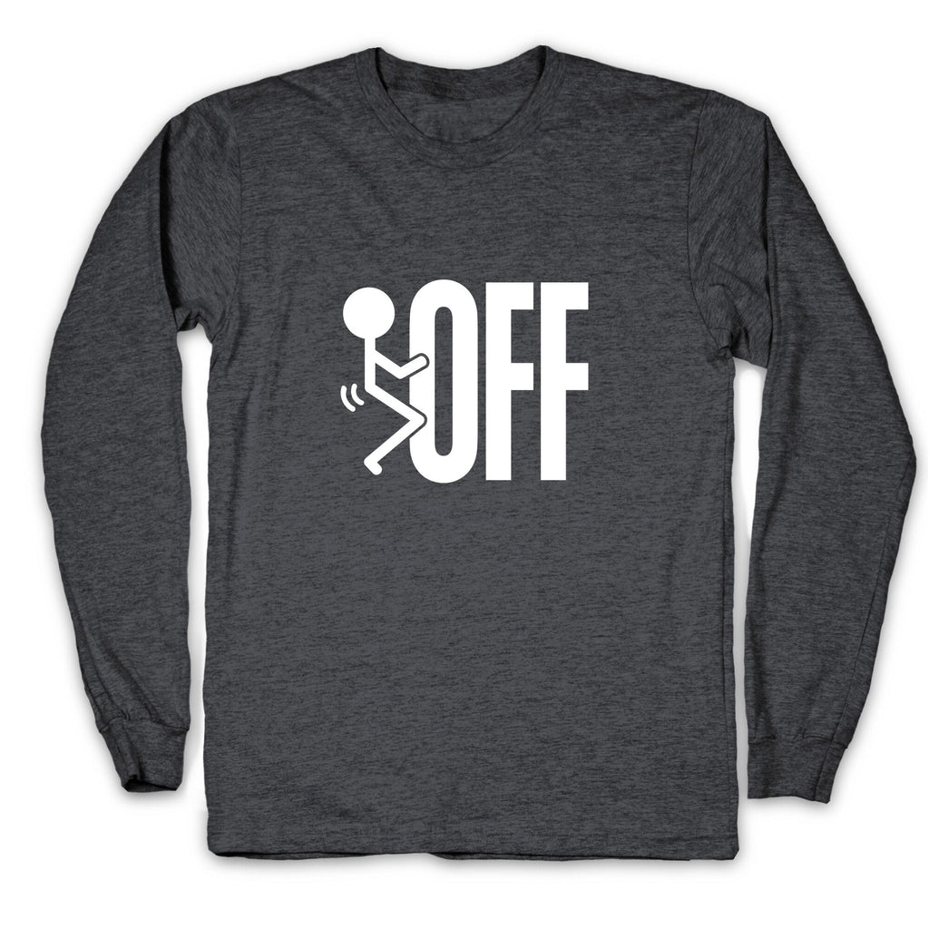 Fk Off Longsleeve Tee Unisex