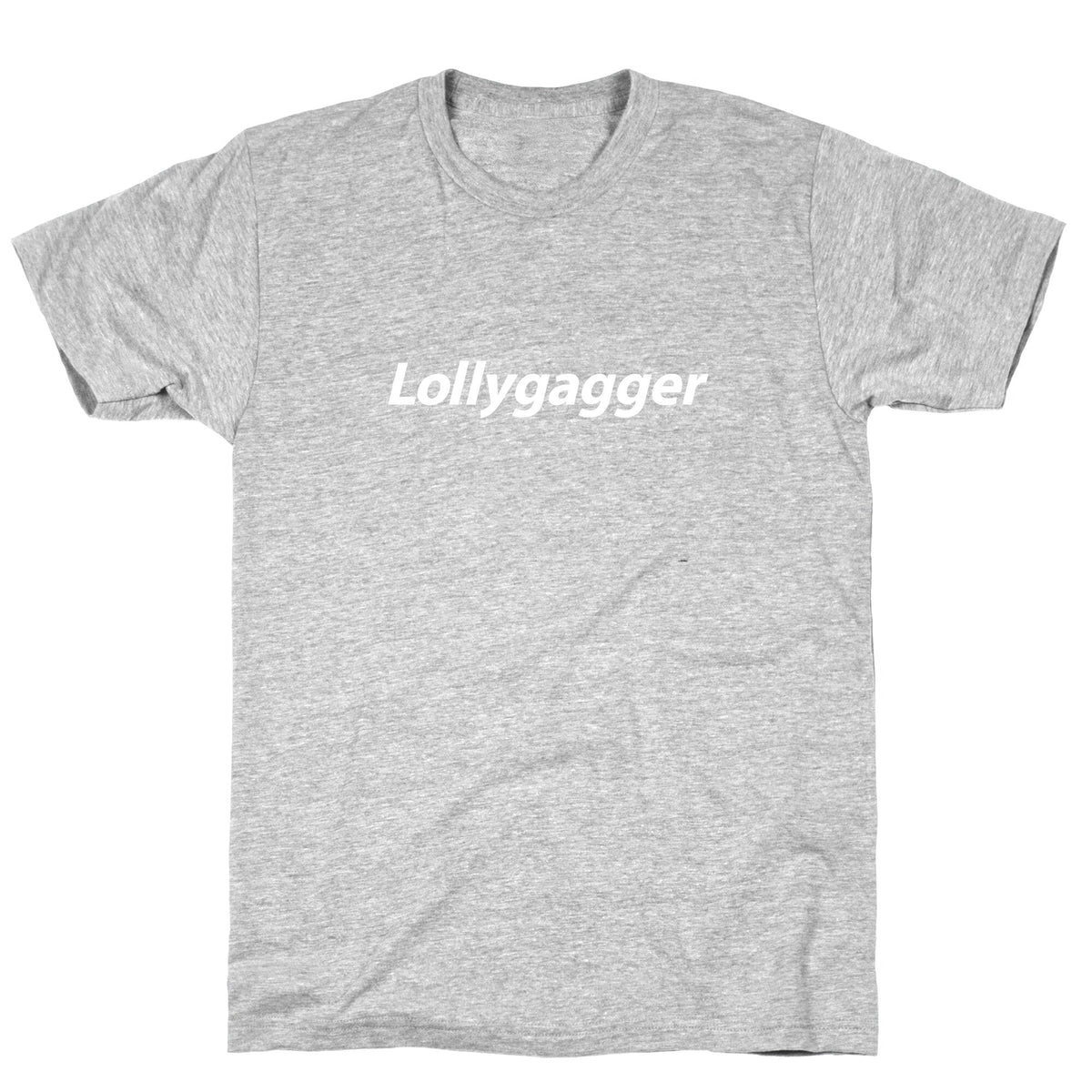 Lollygagger Unisex