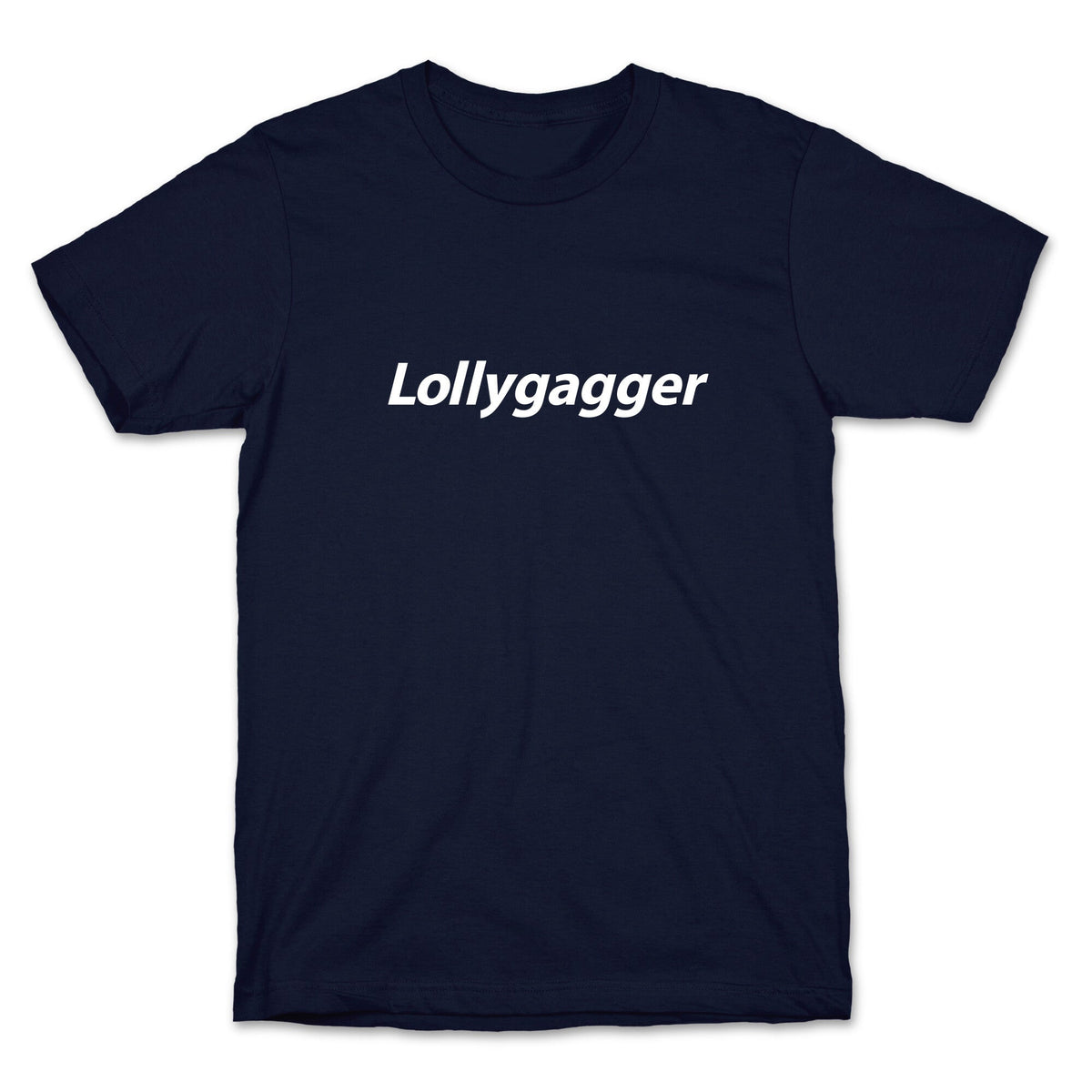 Lollygagger Unisex