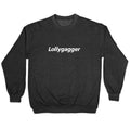 Lollygagger Crewneck Unisex