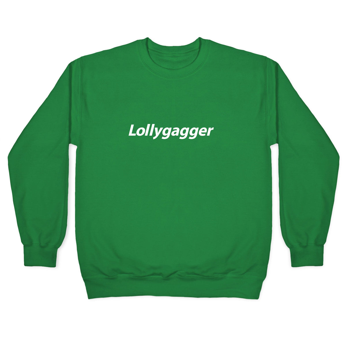 Lollygagger Crewneck Unisex