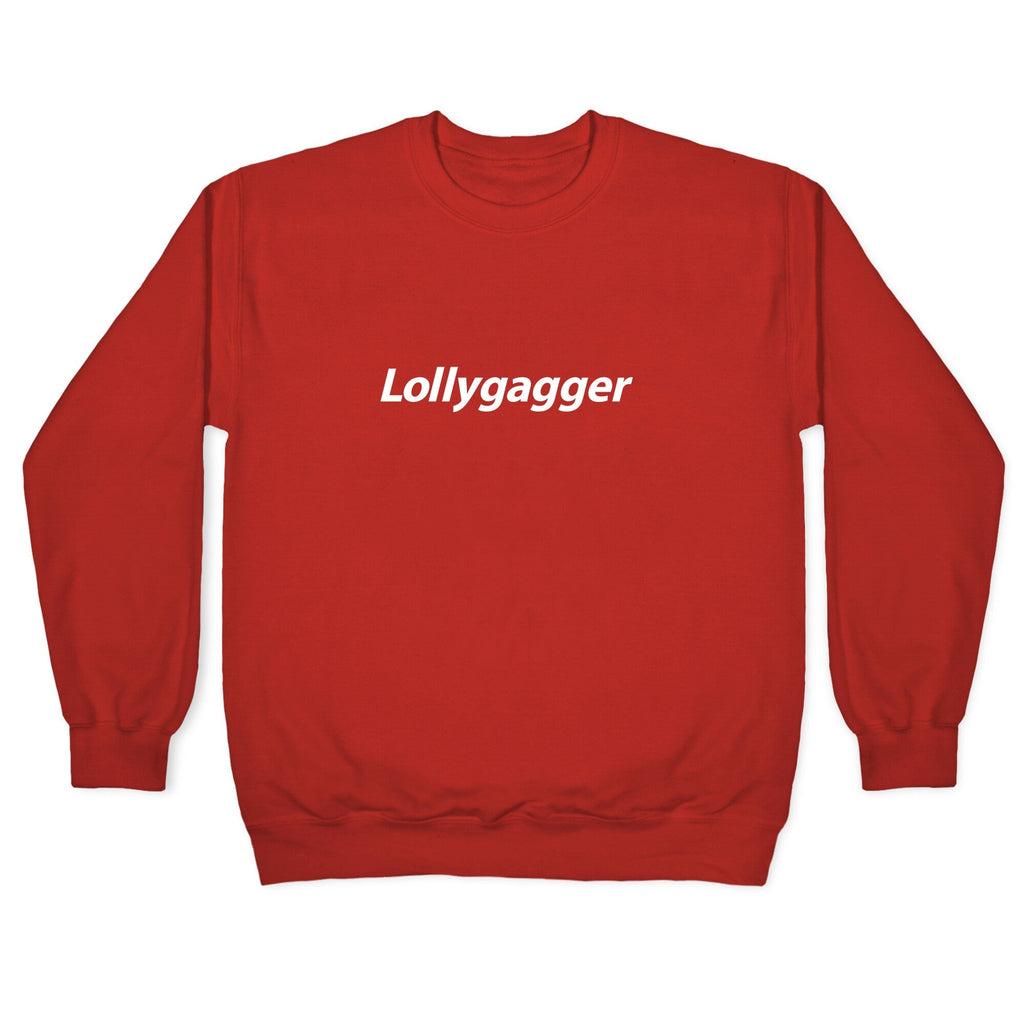 Lollygagger Crewneck Unisex