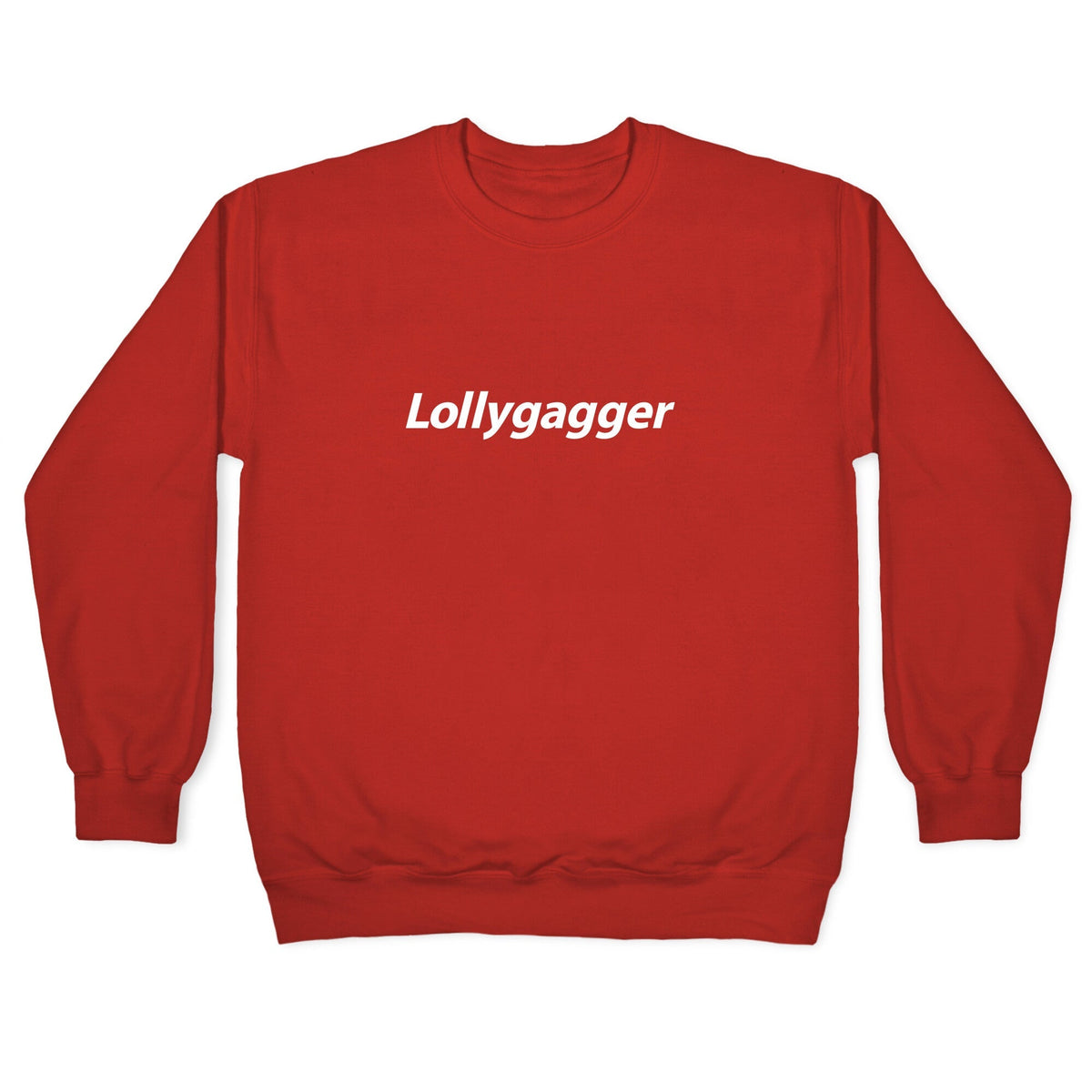 Lollygagger Crewneck Unisex
