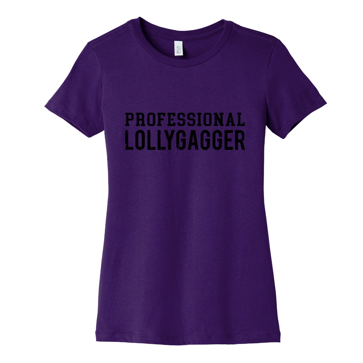 Professional Lollygagger Womens Cotton Tee Unisex