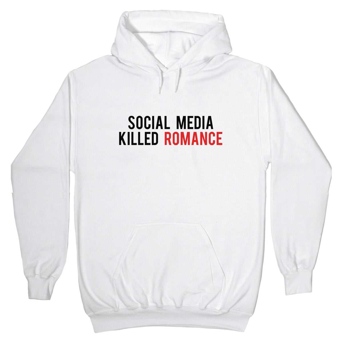 Social Media Killed Romance Unisex