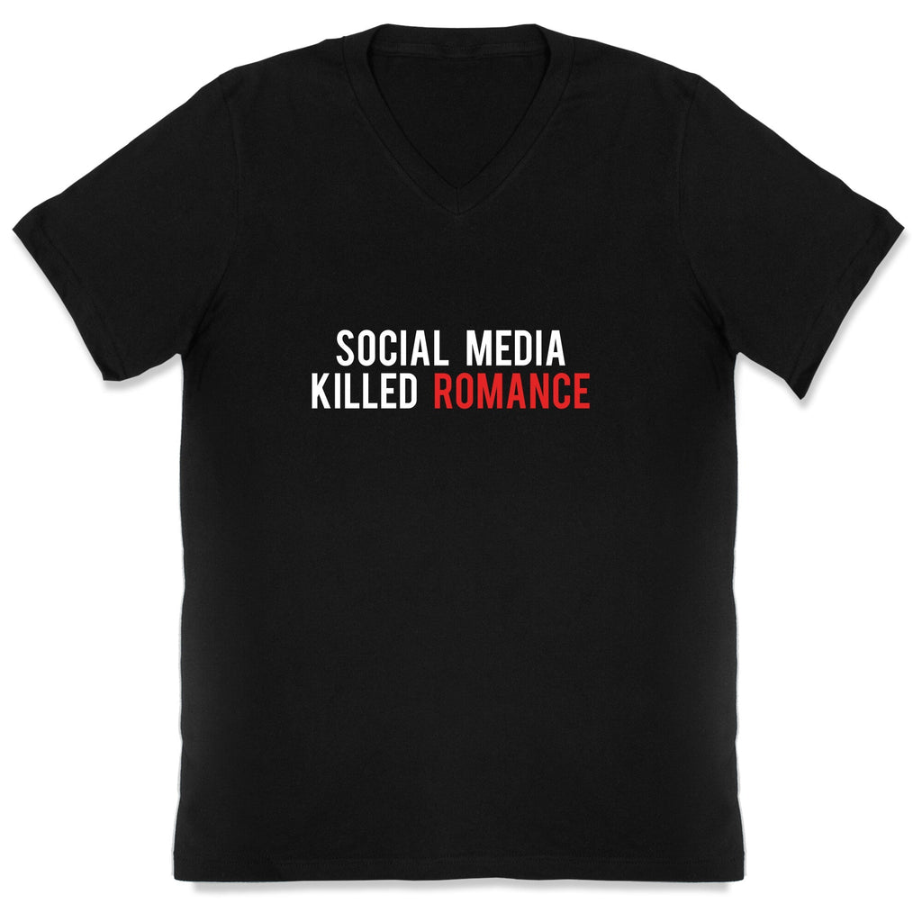 Social Media Killed Romance V-Neck Unisex