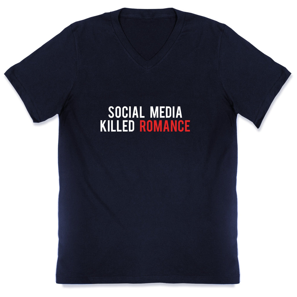 Social Media Killed Romance V-Neck Unisex