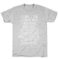 I Came I Saw I Forgot What I Was Doing Unisex