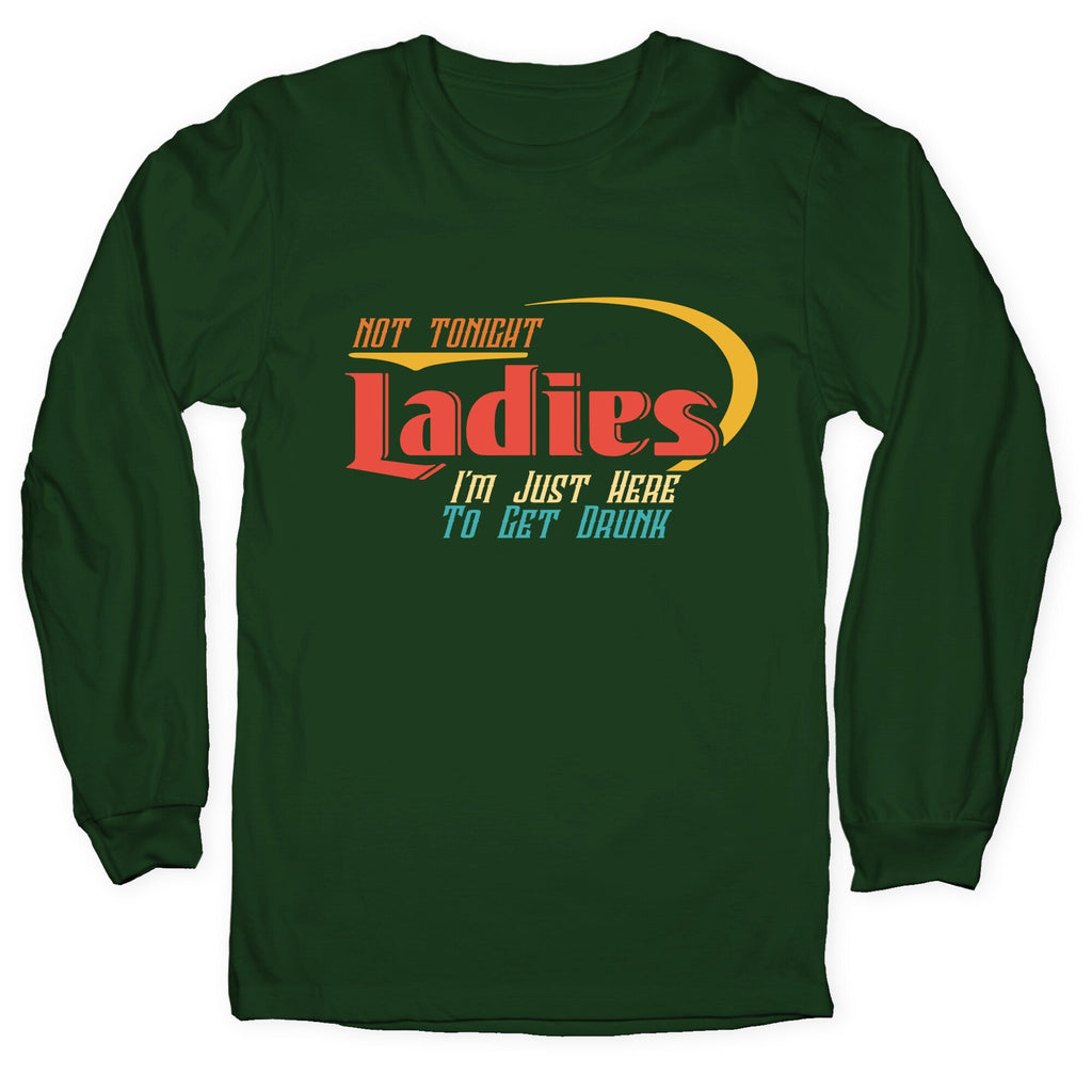 Not Tonight Ladies Longsleeve Tee Unisex