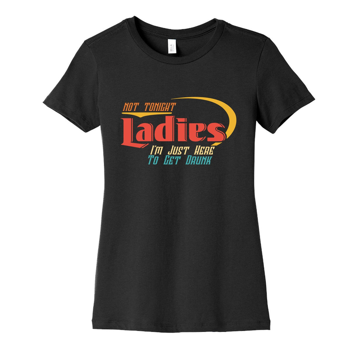Not Tonight Ladies Womens Cotton Tee Unisex